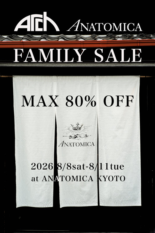 ARCH&ANATOMICA FAMILY SALE at ANATOMICA KYOTO